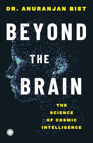 Beyond the Brain: The Science of Cosmic Intelligence