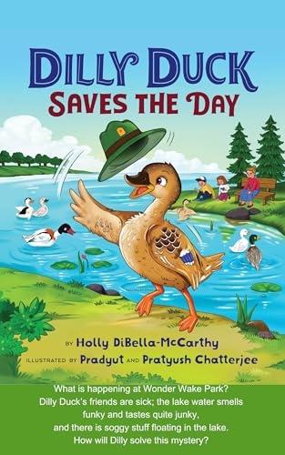 Dilly Duck Saves the Day: Working Together and Caring for Nature