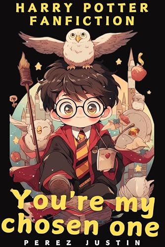 Harry Pótter Fanfiction: You're my chosen one