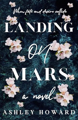 Landing on Mars: When Fate and Desire Collide