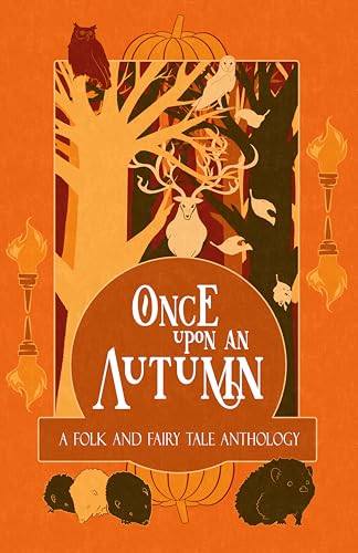 Once Upon an Autumn: A Folk and Fairy Tale Anthology