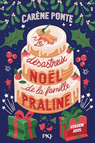 Le désastreux Noël de la famille Praline - version ado