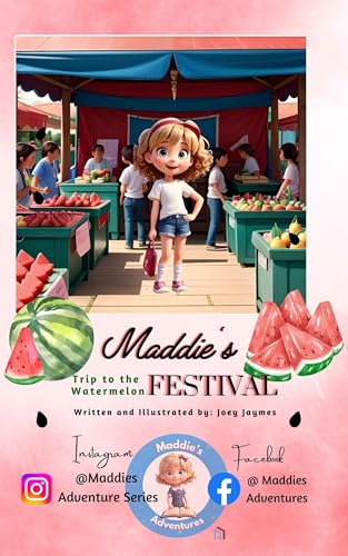 Maddie's Trip to Watermelon Festival