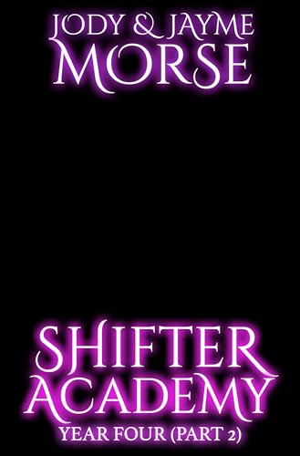 Shifter Academy: Year Four
