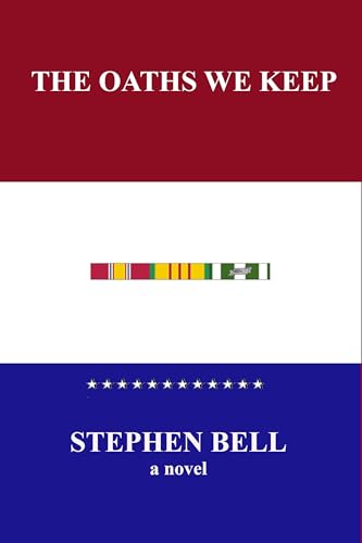 The Oaths We Keep by Stephen Bell | Goodreads