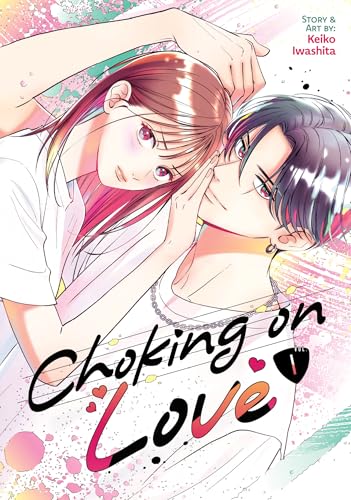 Choking on Love, Vol. 1