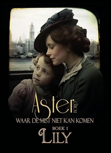 Waar de mist niet kan komen (Lily Book 1)