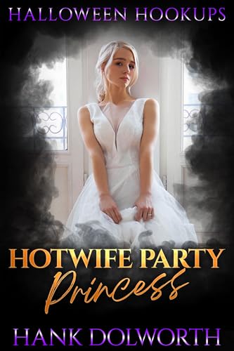 Hotwife Party Princess