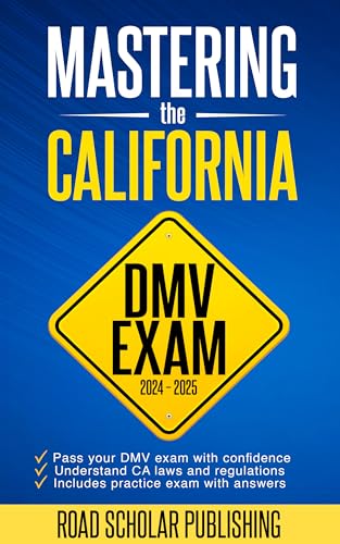 Mastering The California DMV Exam: What You Need to Pass the DMV Permit Test in 2024 - 2025