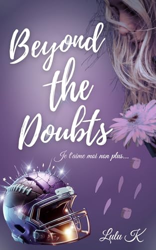 Beyond the doubts: Je t'aime moi non plus...