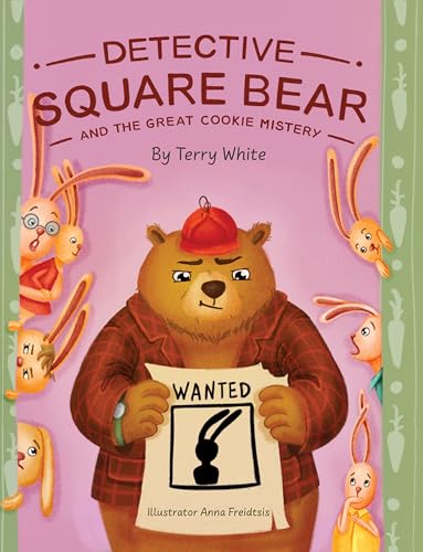 Detective Square Bear and the Great Cookie Mystery: A Fun Rhyming Book for Kids Ages 2-6: A Family Story About Honesty and Sharing
