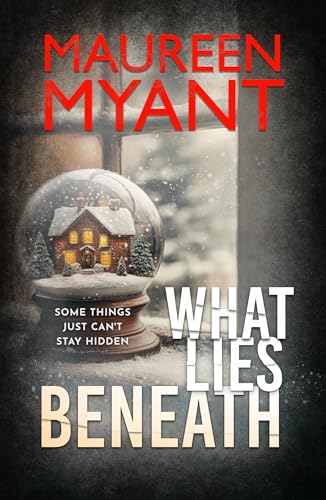 What Lies Beneath: A gripping and tense Christmas psychological thriller