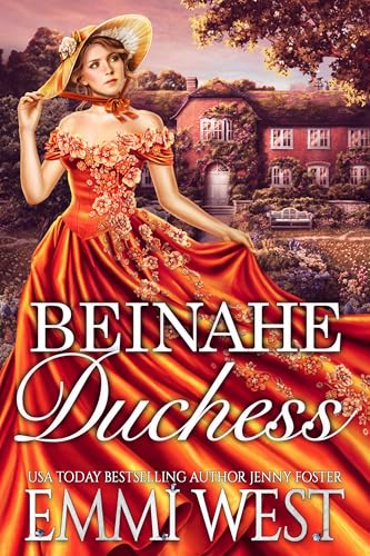 Beinahe Duchess: Historischer Liebesroman