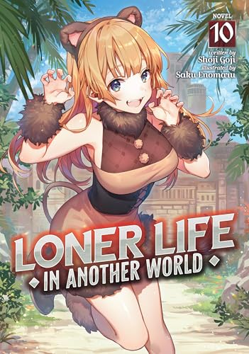 Loner Life in Another World (Light Novel) Vol. 10