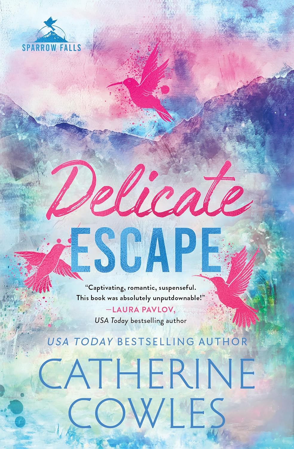 Delicate Escape (Sparrow Falls #2)