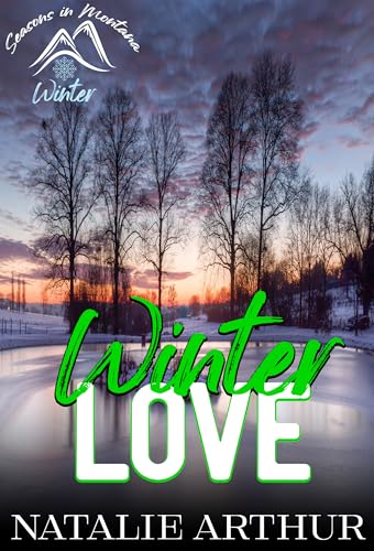 Winter Love: Seasons in Montana - Winter