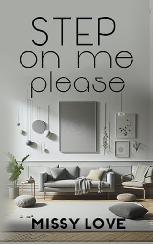 Step on me, Please (Appliance Love Book 2)