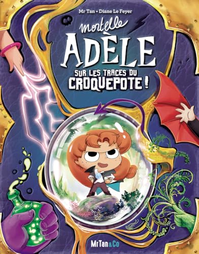 Mortelle Adèle sur les traces du Croquepote ! - Les Grandes Aventures