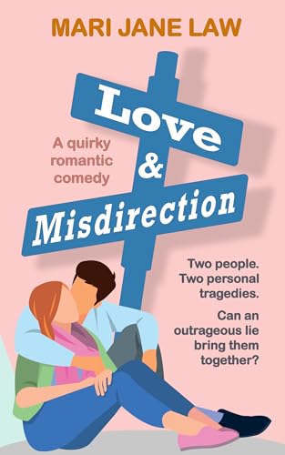 Love & Misdirection: A quirky romantic comedy