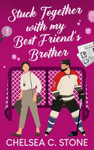 Stuck Together with my Best Friend's Brother