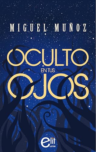 Oculto en tus ojos (eLit LGTBI+ nº 25)
