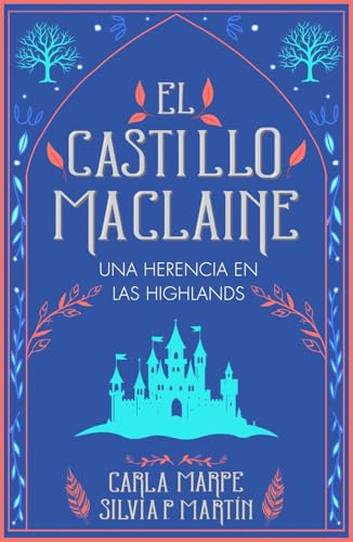El castillo MacLaine: Una herencia en las Highlands