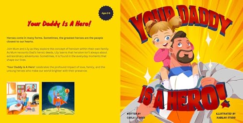 Your Daddy Is A Hero: A Children's Rhyming Picture Book Celebrating Fatherhood