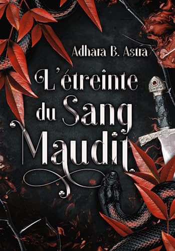 L'Etreinte du Sang Maudit (L'étreinte du Sang Maudit t. 1)
