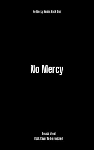 No Mercy: No Mercy Series Book One