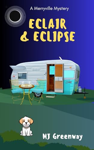 Eclair & Eclipse: A Merryville Mystery