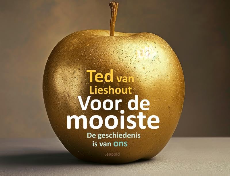 Voor de mooiste by Ted van Lieshout | Goodreads