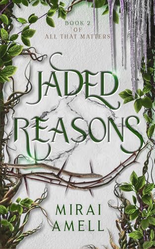 Jaded Reasons
