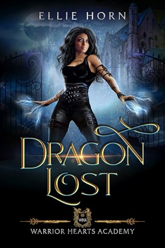Warrior Hearts Academy: Dragon Lost