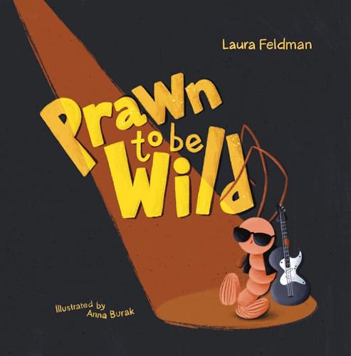 Prawn To Be Wild