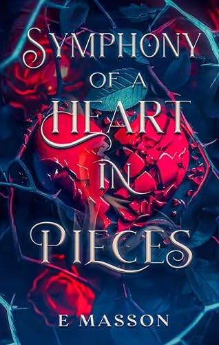 Symphony of a Heart in Pieces