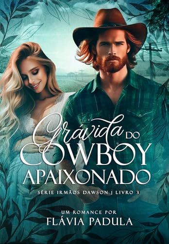 Grávida do Cowboy Apaixonado (Irmãos Dawson Livro 3)