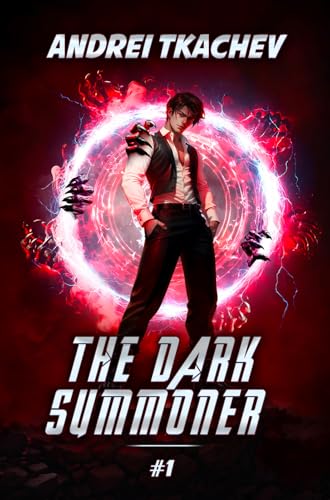 The Dark Summoner (Book 1): A Portal Progression Fantasy Series