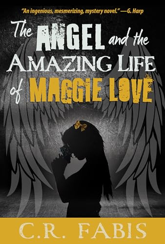 The Angel and the Amazing Life of Maggie Love
