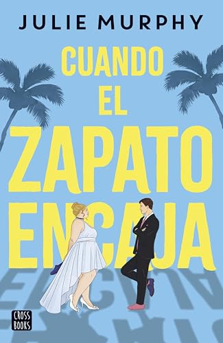 Cuando el zapato encaja (Ficción) (Spanish Edition)