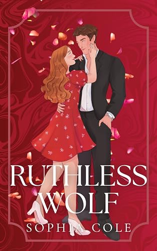 Ruthless Wolf: age gap billionaire romance (Without Morals Series Vol. 1)