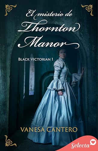El misterio de Thornton Manor (Black Victorian 1)