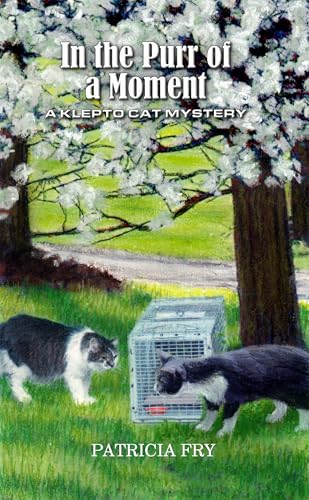 In the Purr of a Moment : A Klepto Cat Mystery