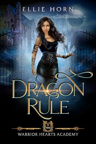 Warrior Hearts Academy: Dragon Rule