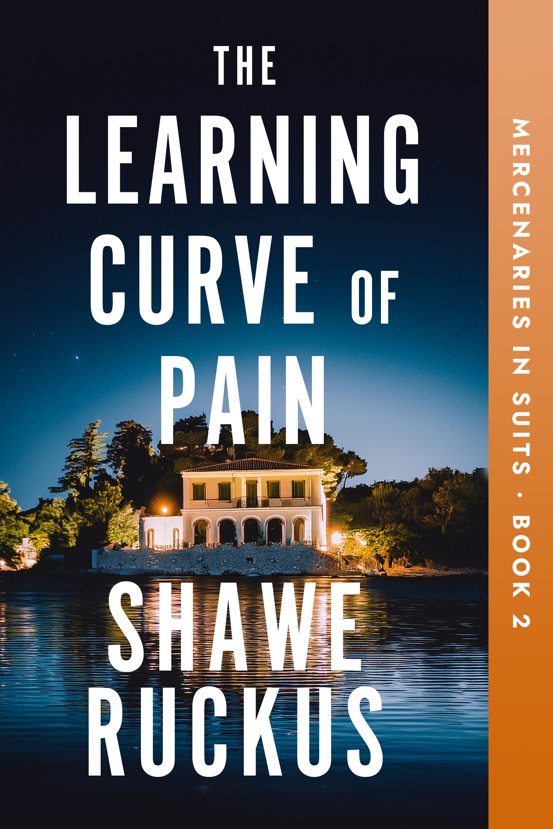 The Learning Curve of Pain: Mercenaries in Suits Book 2