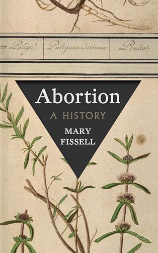 Abortion: A History