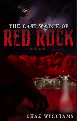 The Last Watch of Red Rock