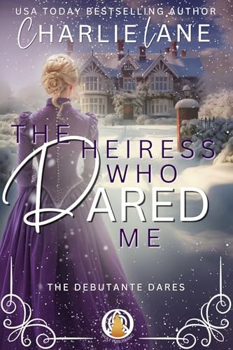 The Heiress Who Dared Me: A Christmas novella