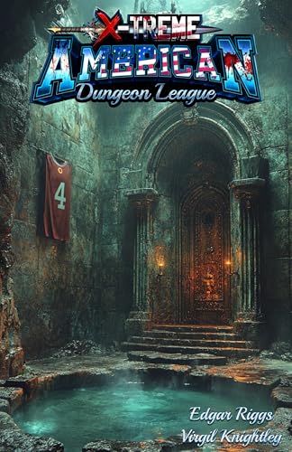 X-Treme American Dungeon League book cover