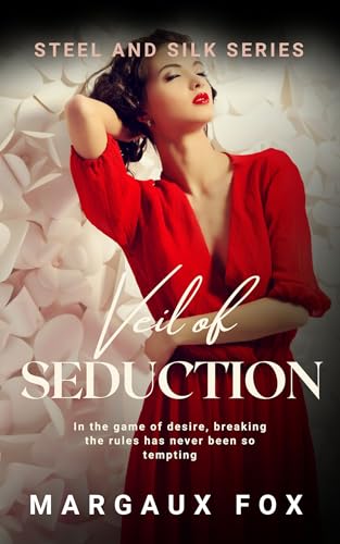 Veil of Seduction: Can love thaw a heart frozen by the past?