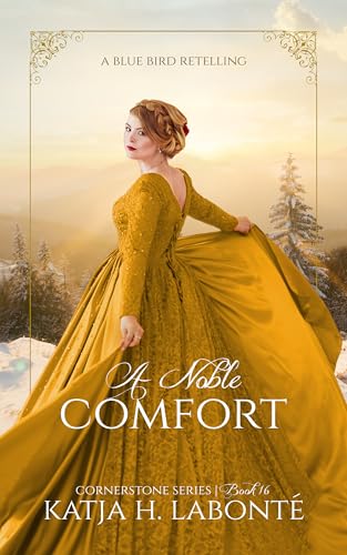 A Noble Comfort: A Blue Bird Retelling